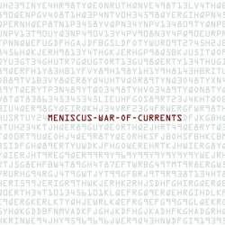 Meniscus : War of currents